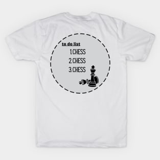 Chess to do list T-Shirt